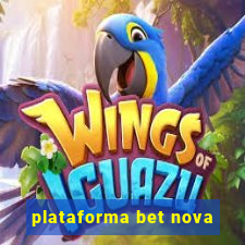 plataforma bet nova